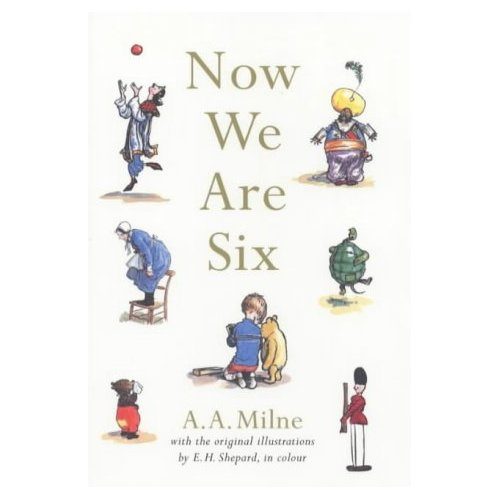 A. A. Milne - Now We Are Six