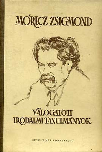 M�ricz Zsigmond - V�logatott irodalmi tanulm�nyok