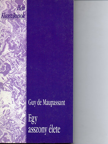 Guy De Maupassant - Egy asszony �lete