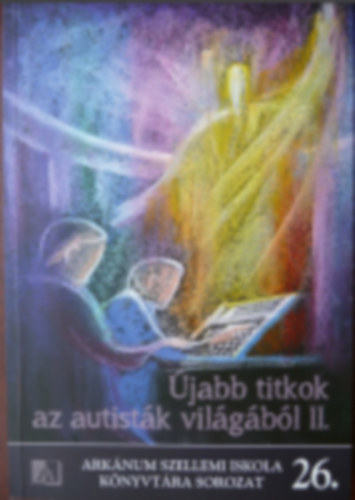 �jabb titkok az autist�k vil�g�b�l