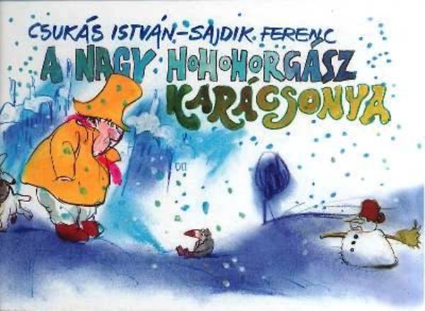 Csukás István - A Nagy Hohohorgász Karácsonya