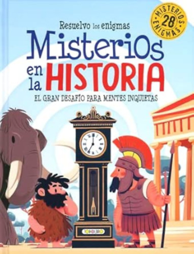 Equipo Todolibro - Misterios en la Historia. Resuelvo los enigmas
