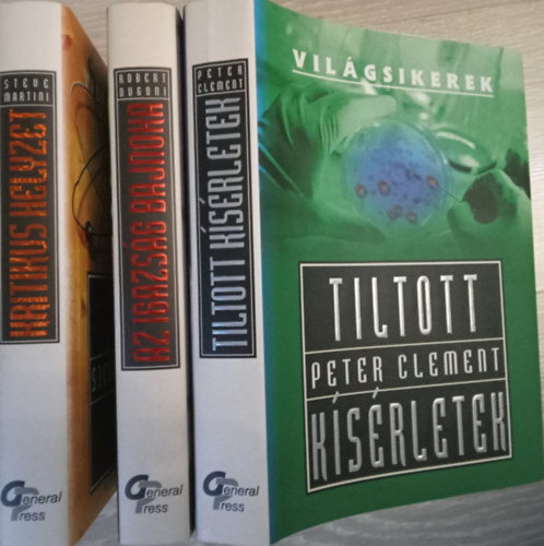 Martini/Dugoni/Clement - Kritikus helyzet + Az igazság bajnoka + Tiltott kísérletek