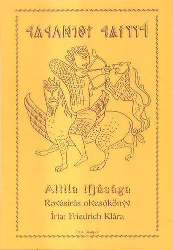 Friedrich Klra - Attila ifjsga - rovsrs olvasknyv