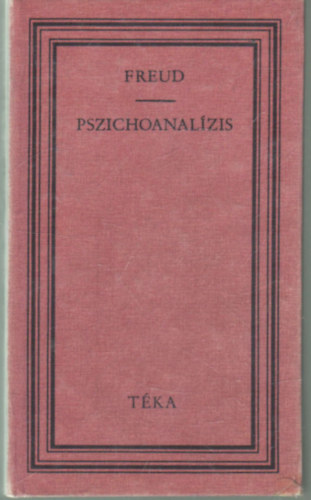 Sigmund Freud - Pszichoanalízis (Sigmund Freud)
