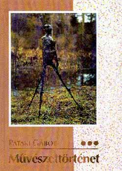 Pataki G�bor - M�v�szett�rt�net III.