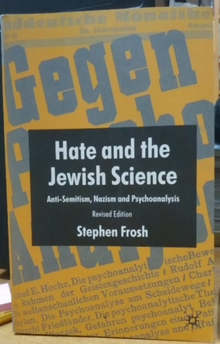 Stephen Frosh - Hate and the Jewish Science (Revised Edition)
