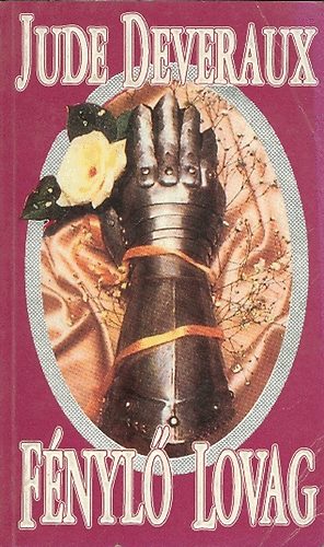 Jude Deveraux - Fénylő lovag