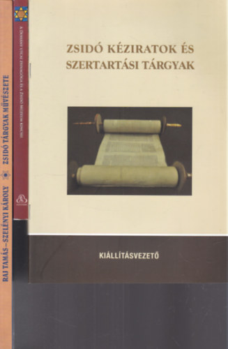 3 db. judaika (Zsidó kéziratok és szertartási tárgyak + A Dohány utcai Zsinagóga és a Zsidó Múzeum kincsei + Zsidó tárgyak művészete)