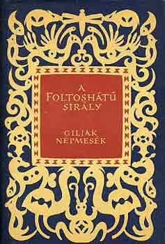 A foltoshátú sirály - Giljak népmesék (Népek meséi)