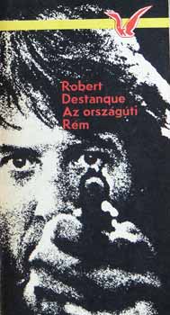 Robert Destanque - Az orszgti Rm