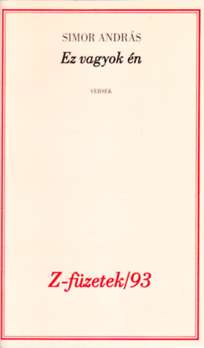 Simor Andr�s - Ez vagyok �n -Z-f�zetek/93 (Dedik�lt)
