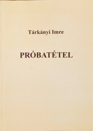 T�rk�nyi Imre - Pr�bat�tel