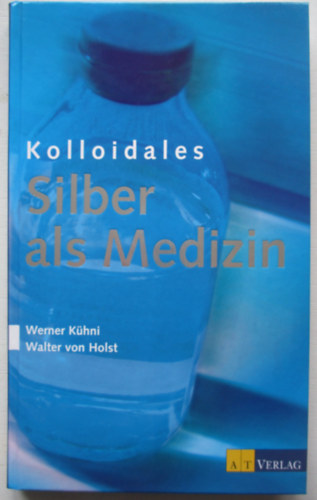 Werner Khni - Silber als medizin