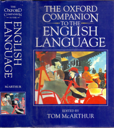 Tom McArthur - The Oxford Companion to the English Language