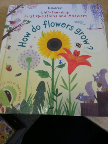 How do flowers grow?