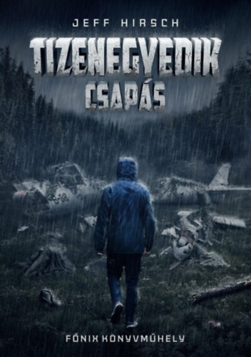 Jeff Hirsch - Tizenegyedik csapás