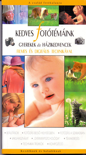 Richard Keating; Enczi Zolt�n - Kedves fot�t�m�ink - gyerekek �s h�zikedvencek