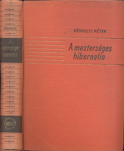 V�ghelyi P�ter - A mesters�ges hibernatio (mell�kletekkel)