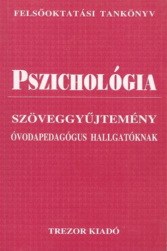 Serfz Mnika  (szerk.) B. Lakatos Margit (szerk.) - Pszicholgia szveggyjtemny