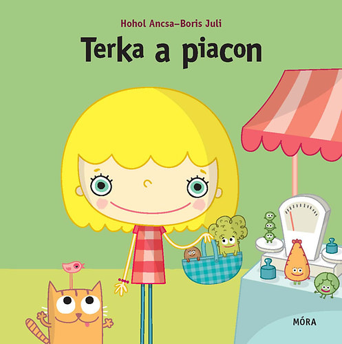 Hohol Ancsa; Boris Juli - Terka a piacon