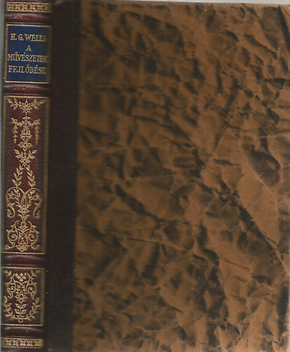 H. G. Wells - A mvszetek fejldse