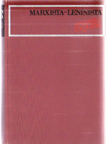 Kis Tam�s  (szerk.) - Marxista-Leninista eszt�tika