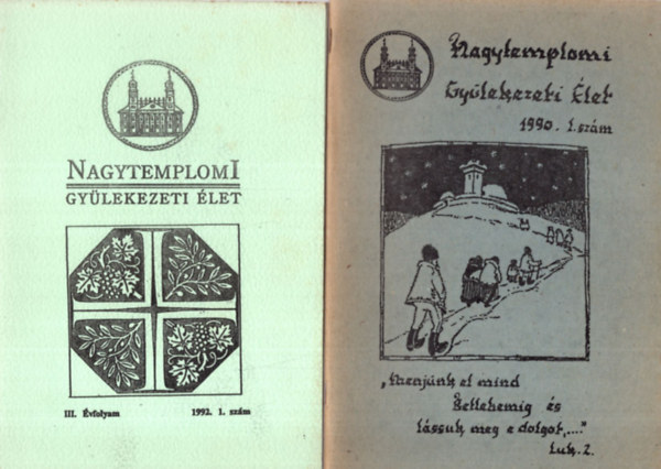 Ifj. Fekete Kroly, Kurgyis Andrsn Vad Zsigmond - Nagytemplomi Gylekezeti let ( 5 db egytt ) 1990. 1. sz.., 1992. 1. sz. , 1992. 2. sz., 1992. 3. sz.., 1993. 2. sz.