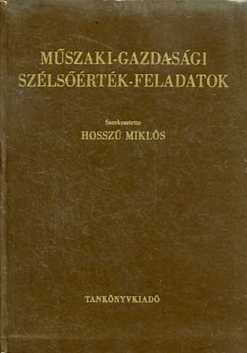 Hossz Mikls - Mszaki-gazdasgi szlsrtk-feladatok