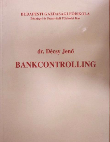 Dr. Décsy Jenő - Bankcontrolling