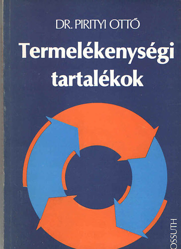 Pirityi Ott� - Termel�kenys�gi tartal�kok