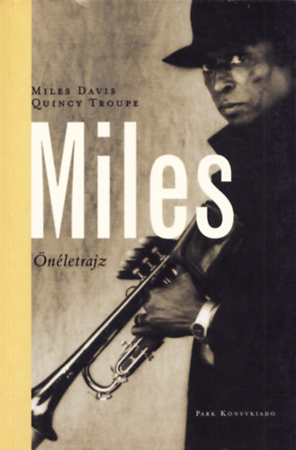 Davis Miles Quincy Troupe - Miles (�n�letrajz)