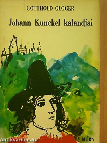 Gotthold Gloger - Johann Kunckel kalandjai