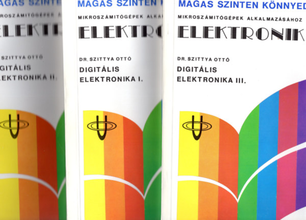 Elektronika - Digitális elektronika I- V. ( 5 kötet )
