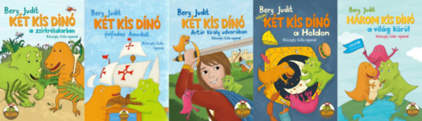 Berg Judit - 5 db Kt kis dn meseknyv: Kt kis dn a zsrkrta korban + Kt kis dn felfedezi Amerikt + Kt kis dn Artr kirly udvarban + Kt kis dn a holdon + Hrom kis dn a vilg krl (a Kt kis dn soroza