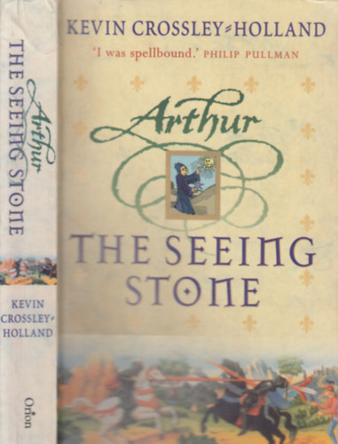 Kevin Crossley-Holland - Arthur - The Seeing Stone