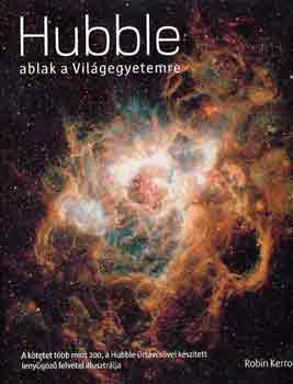Robin Kerrod - Hubble: ablak a vilgegyetemre