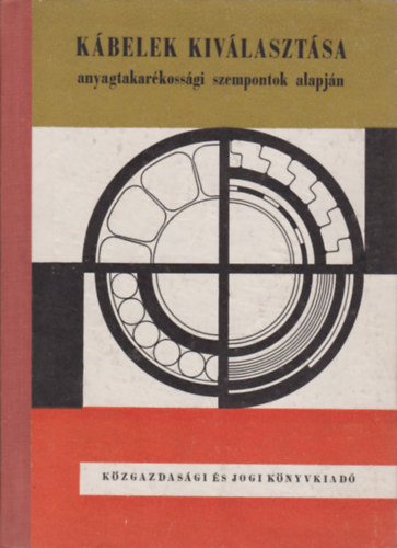 K�belek kiv�laszt�sa anyagtakar�koss�gi szempontok alapj�n