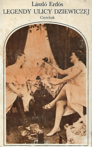 L�szl� Erd�s - Legendy ulicy Dziewiczej