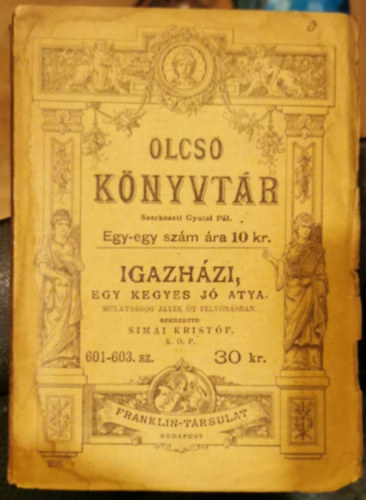 Simai Kristóf - Igazházi, egy kegyes jó atya