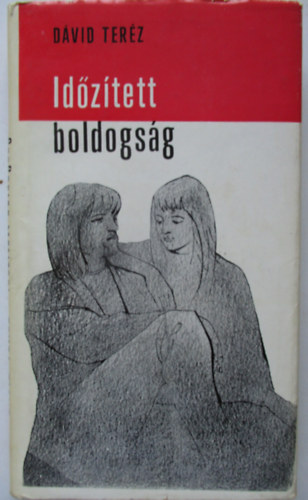 D�vid Ter�z - Id�z�tett boldogs�g