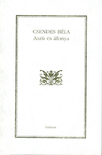 Csendes B�la - Asz� �s �fonya