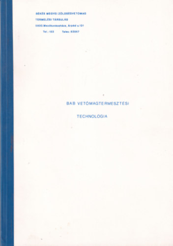 Bab vetmagtermesztsi technolgia