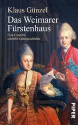 Klaus G�nzel - Das Weimarer F�rstenhaus