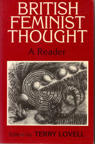 Terry Lovell - British Feminist Thought: A Reader