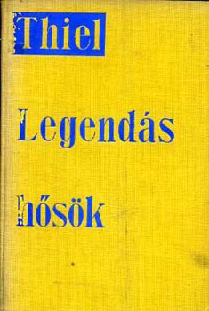 Thiel - Legend�s h�s�k