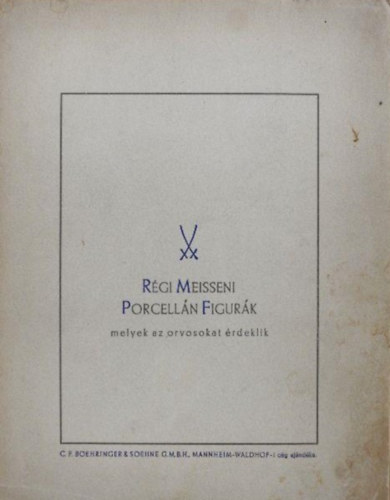 Rgi Meisseni Porceln Figurk- Melyek az orvosokat rdeklik