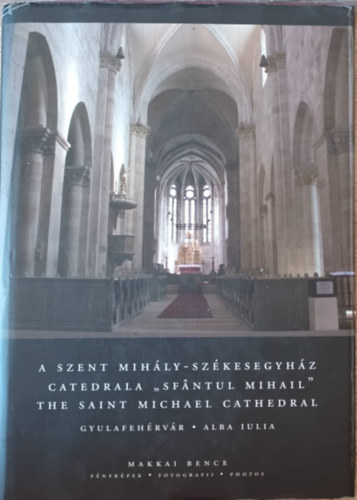 A Szent-Mihly Szkesegyhz (magyar - romn - angol)