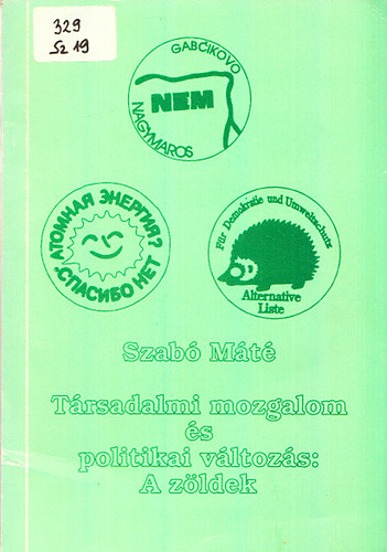 Szabó Máté - Társadalmi mozgalom és politikai változás: A zöldek