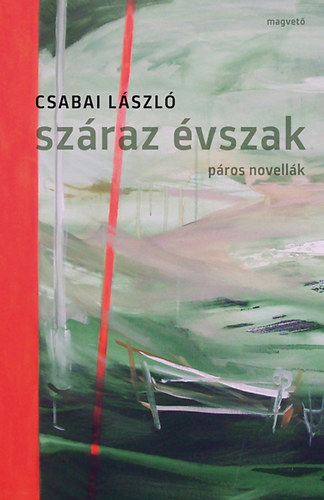 Csabai Lszl - Szraz vszak